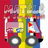 MATÉLÉ - Le jeu de Noël