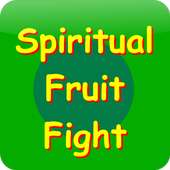 Spiritual Fruit Fight