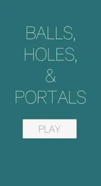 Balls , Holes, & Portals-Classic retro arcade game Screen Shot 0