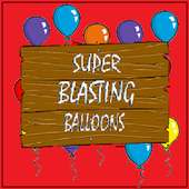 Super Blasting Balloons