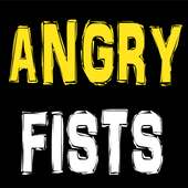 Angry Fists