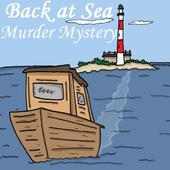 Back at Sea - Murder Mystery