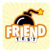 The Ultimate Friend Test