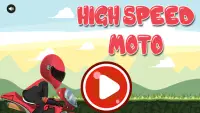 High Speed Moto Screen Shot 0