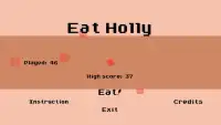 Eat Holly Screen Shot 0