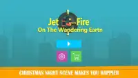 Jet Fire On The Wandering Eartn Screen Shot 0