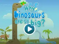 Why Dinosaurs Are So Big? Screen Shot 0