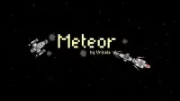 Meteor Screen Shot 0
