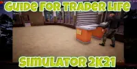 Guide For Trader Life Sim 2K21 Screen Shot 1
