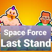 Space Force - Last Stand
