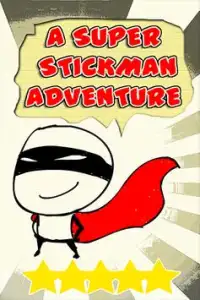 A Super Stickman Adventure Screen Shot 0