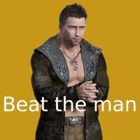 Beat the man