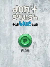 Don't Squish The Blue Bug Screen Shot 5