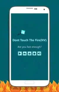 Don't Touch The Fire! Pro Game Screen Shot 1
