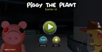 Piggy The Plant Chapter Screen Shot 0