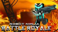Robot Ninja Battle Royale Screen Shot 0