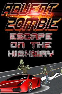 Advent Zombie - Escape on Road Screen Shot 0
