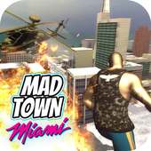 Mad Town Miami