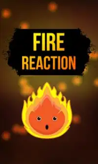Fire Reaction Screen Shot 0