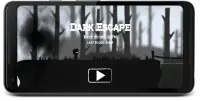 Dark Escape Screen Shot 0