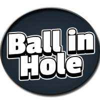 Ball in Hole