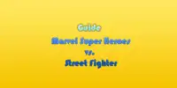 Guide Marvel Super Heroes vs Street Fighter Screen Shot 0