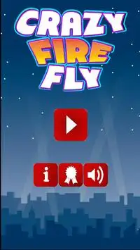 Crazy : Fire Fly Screen Shot 0