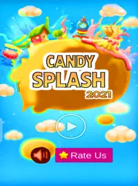 Candy Splash Pro- 2021 Candy Splash Screen Shot 7