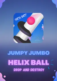 Jumpy Jumbo Helix Ball | Drop And Destroy Screen Shot 0