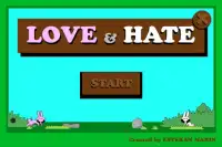 Love & Hate the game Screen Shot 0