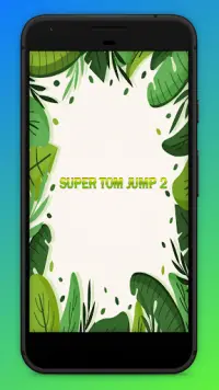 Super Tom Jump 2 Screen Shot 0
