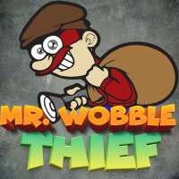 Wobble Man Thief and Robber