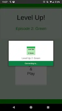 Level Up 2: Green Screen Shot 1