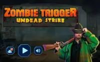 Zombie Trigger – Undead Strike Screen Shot 2
