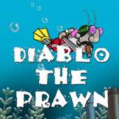 Diablo The Prawn