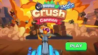 Super Crush Cannon -Ball Blast Screen Shot 0