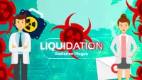 ☢️ Liquidation: Radiation Plague Idle Clicker Screen Shot 2