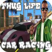 thug life racing car