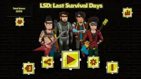 LSD: Last Survival Days Screen Shot 0