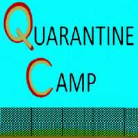 Quarantine Camp