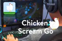 Chicken Scream Go Screen Shot 0