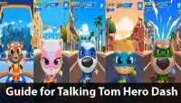 Guide for Talking Tomas Dash Hero 2020 Screen Shot 1