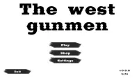 The West Gunmen Screen Shot 0