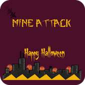Mine Attack - Halloween