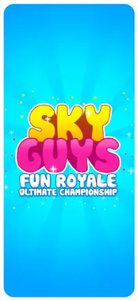 Sky Guys: Fun Royale Ultimate Championship Screen Shot 0