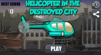 Helicopter In The Destroyed City Screen Shot 0