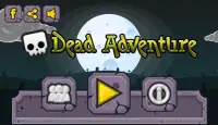 Dead Adventure Screen Shot 0