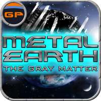 Metal Earth: The Gray Matter