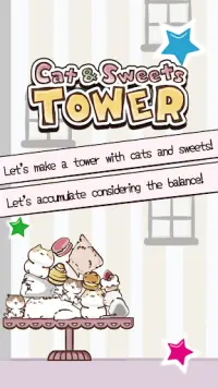 Cat & Sweets Tower -Cute kitty stacking game- Screen Shot 0