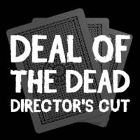 Deal of the Dead Director's Cut